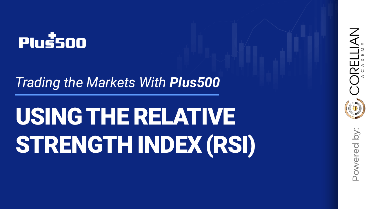 Using the Relative Strength Index (RSI)